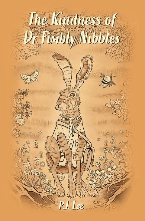 Kindness of Dr Fimbly Nibbles -  P.J. Lee