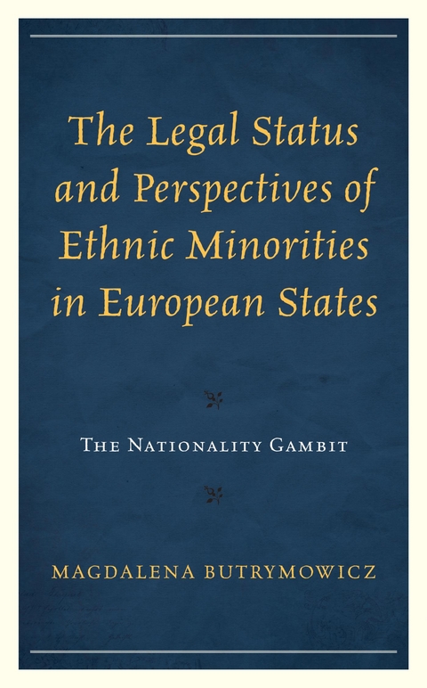 Legal Status and Perspectives of Ethnic Minorities in European States -  Magdalena Butrymowicz