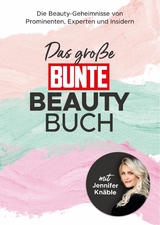 Das große BUNTE-Beauty-Buch - Marie Krutmann