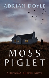 Moss Piglet -  Adrian Doyle