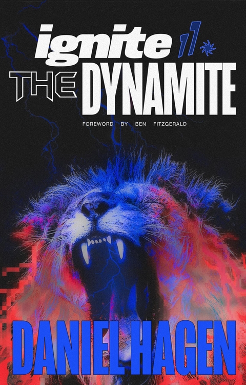 Ignite The Dynamite - Daniel Hagen