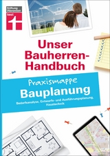 Bauherren-Praxismappe Bauplanung:  Mit praktischen Tipps & Checklisten - Rüdiger Krisch