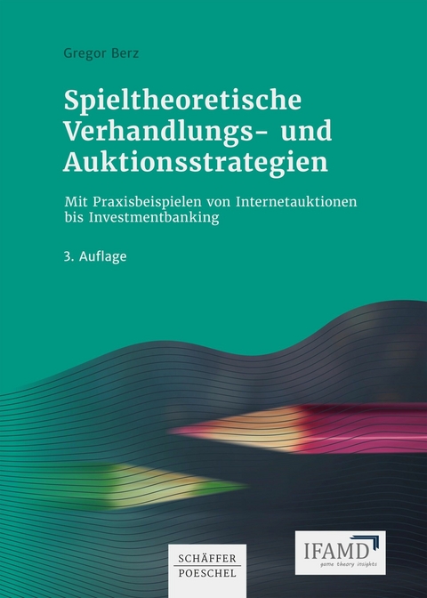 Spieltheoretische Verhandlungs- und Auktionsstrategien - Gregor Berz