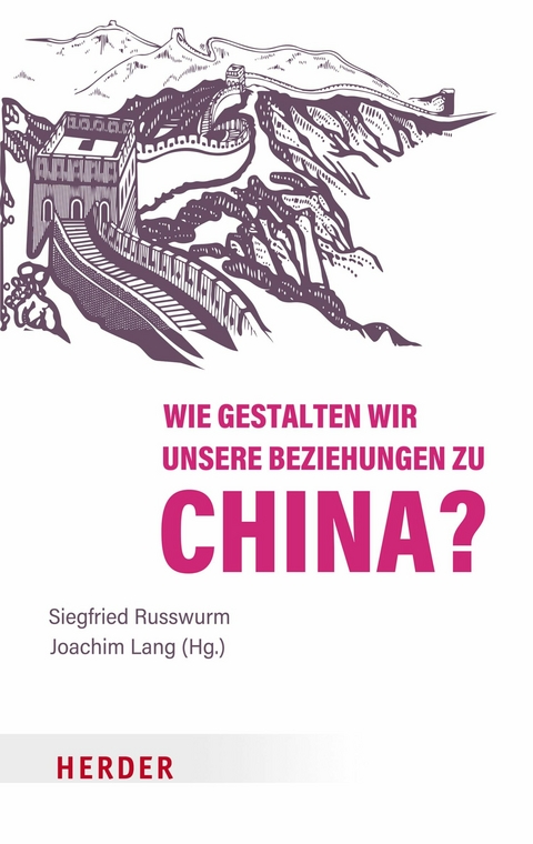 Wie gestalten wir unsere Beziehungen zu China? - 