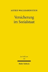 Versicherung im Sozialstaat - Astrid Wallrabenstein