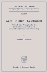 Geist – Kultur – Gesellschaft. - Bernward Grünewald