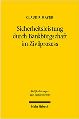 Sicherheitsleistung durch Bankbürgschaft im Zivilprozess - Claudia Mayer