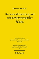 Das Anwaltsprivileg und sein zivilprozessualer Schutz - Robert Magnus