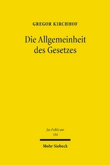 Die Allgemeinheit des Gesetzes - Gregor Kirchhof