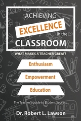 Achieving Excellence in the Classroom - Dr. Robert L. Lawson