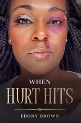 When Hurt Hits - Ebony Brown