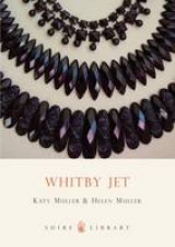 Whitby Jet - Muller, Helen; Muller, Katy