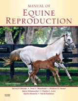 Manual of Equine Reproduction - Brinsko, Steven P.; Blanchard, Terry L.; Varner, Dickson D.; Schumacher, James; Love, Charles C.