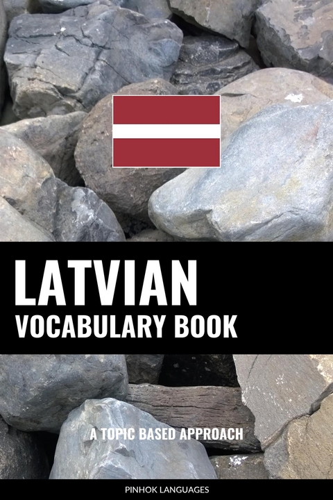 Latvian Vocabulary Book - Pinhok Languages