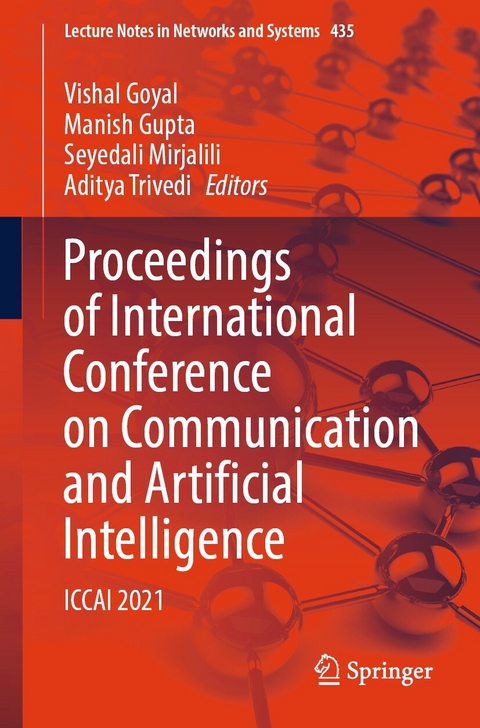 Proceedings of International Conference on Communication and Artificial Intelligence - 