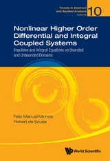 NONLINEAR HIGHER ORDER DIFFERENTIAL & INTEGRAL COUPLED SYS - Feliz Manuel Minhós, Robert De Sousa