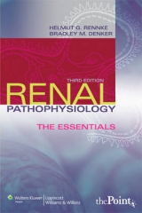 Renal Pathophysiology - Rennke, Helmut G.; Denker, Bradley M.