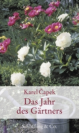 Das Jahr des Gärtners - Karel Čapek