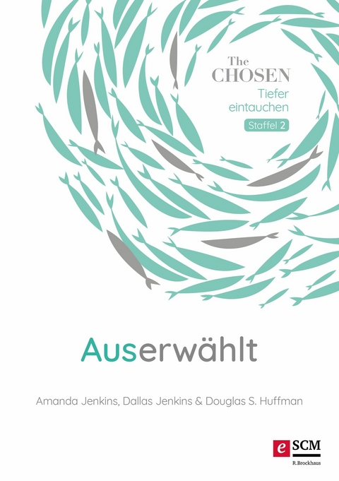 Auserwählt - Amanda Jenkins, Dallas Jenkins, Douglas S. Huffman