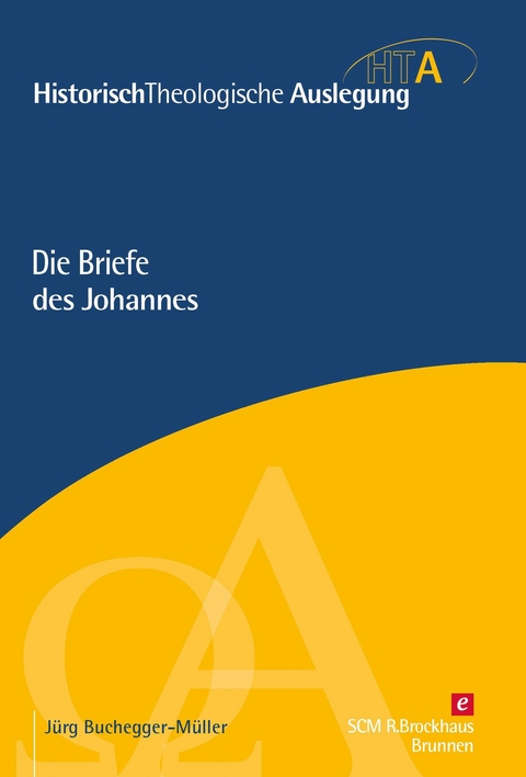 Die Briefe des Johannes - Jürg Buchegger-Müller