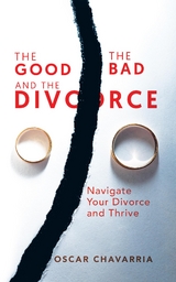 Good The Bad and The Divorce -  Oscar Chavarria