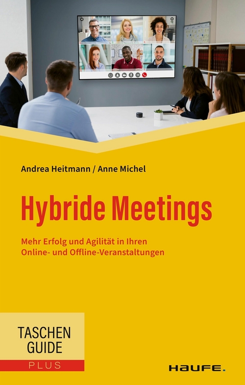 Hybride Meetings -  Andrea Heitmann,  Anne Michel