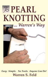 PEARL KNOTTING...Warren's Way -  Warren Feld