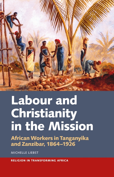 Labour & Christianity in the Mission -  Michelle Liebst