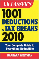 J. K. Lasser's 1001 Deductions and Tax Breaks - Weltman, Barbara