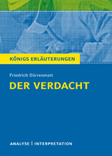 Der Verdacht von Friedrich Dürrenmatt. Königs Erläuterungen. - Bernd Matzkowski, Friedrich Dürrenmatt