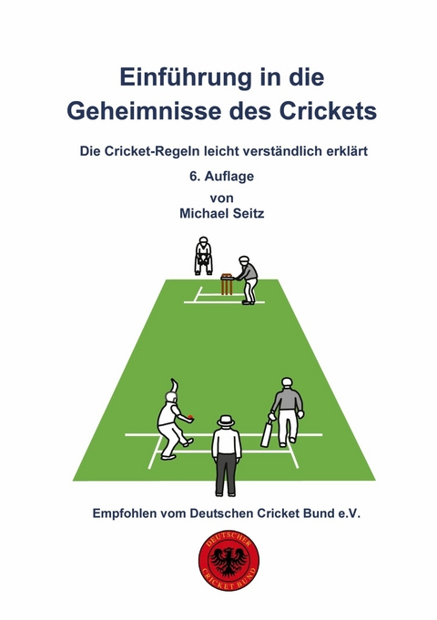 Einführung in die Geheimnisse des Crickets -  Michael Seitz