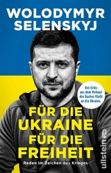 Für die Ukraine - für die Freiheit -  Wolodymyr Selenskyj