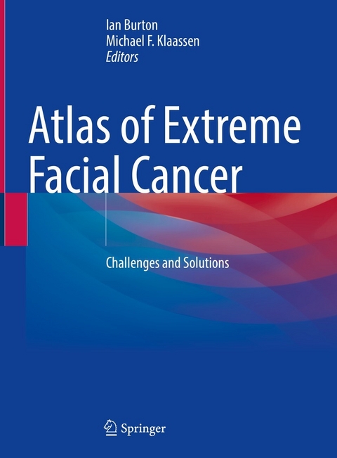 Atlas of Extreme Facial  Cancer - 