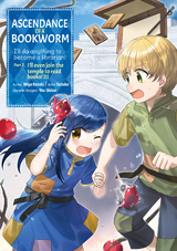 Ascendance of a Bookworm  Part 2 Volume 3 - Miya Kazuki