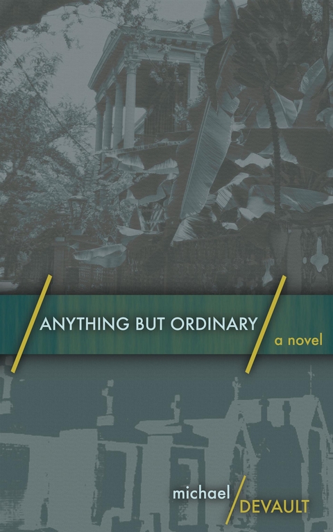 Anything But Ordinary - Michael DeVault