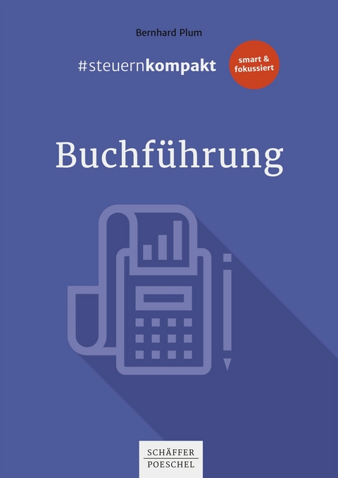 #steuernkompakt Buchführung - Bernhard Plum