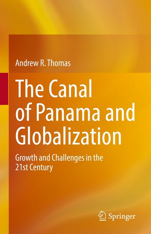 The Canal of Panama and Globalization - Andrew R. Thomas