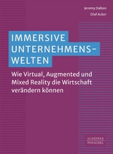 Immersive Unternehmenswelten - Jeremy Dalton, Olaf Acker