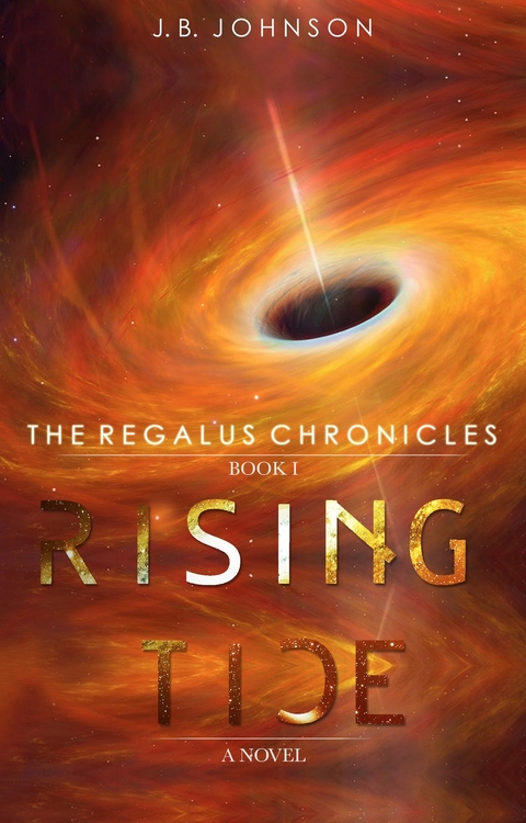 The Regalus Chronicles - J.B. Johnson