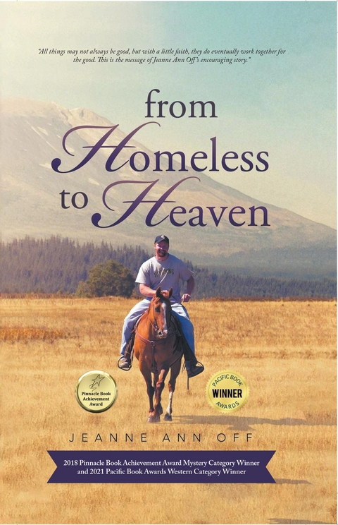 From Homeless to Heaven -  Jeanne Ann Off