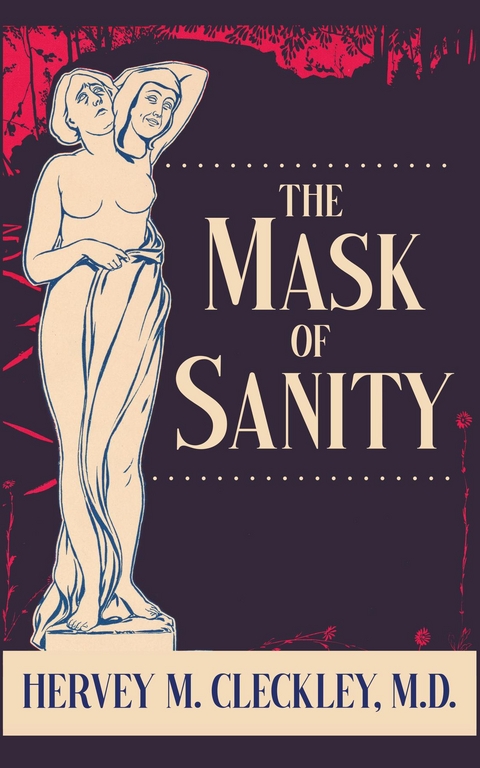 Mask of Sanity -  Hervey M. Cleckley