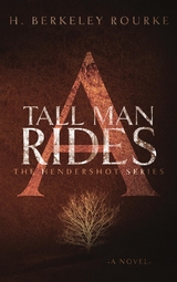 A Tall Man Rides - H. Berkeley Rourke