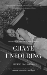 Chaye Unfolding - Chaye Hartwell