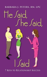 He Said, She Said, I Said - Barbara J Peters