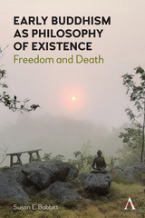 Early Buddhism as Philosophy of Existence - Susan E. Babbitt