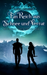 Ein Reich aus Schnee und Verrat - Saskia Stanner