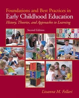 Foundations and Best Practices in Early Childhood Education - Follari, Lissanna