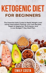 Ketogenic Diet for Beginners - Emily Costa