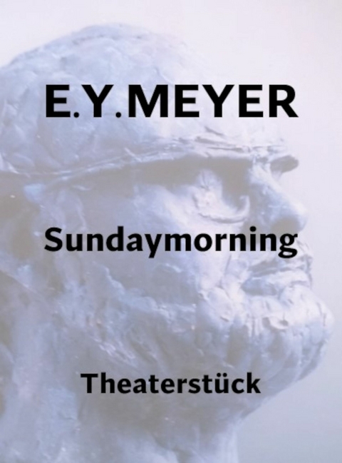 Sundaymorning - E. Y. Meyer