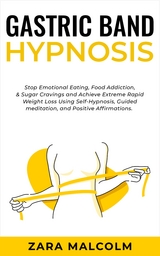 Gastric Band Hypnosis - Zara Malcolm